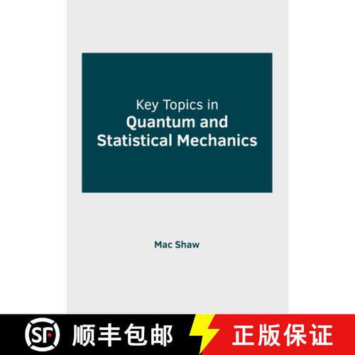 【3-4周达】精装 Key Topics in Quantum and Statistical Mechanics [9781647254667]