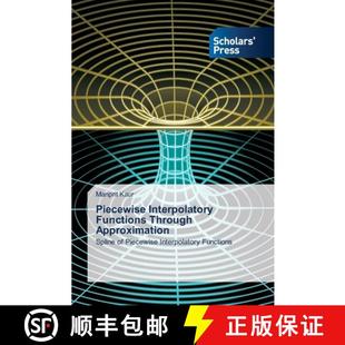 Approximation Functions Through 9783639711318 Piecewise 预订 Interpolatory