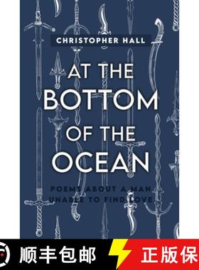 【3-4周达】At the Bottom of the Ocean: Poems About A Man Unable To Find Love [9798889253808]