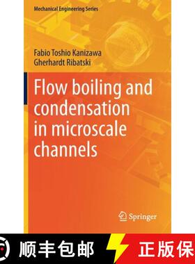 【3-4周达】Flow Boiling and Condensation in Microscale Channels [9783030687038]