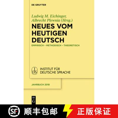 【3-4周达】精装 Neues vom heutigen Deutsch – Empirisch – methodisch – theoretisch [9783110620658]