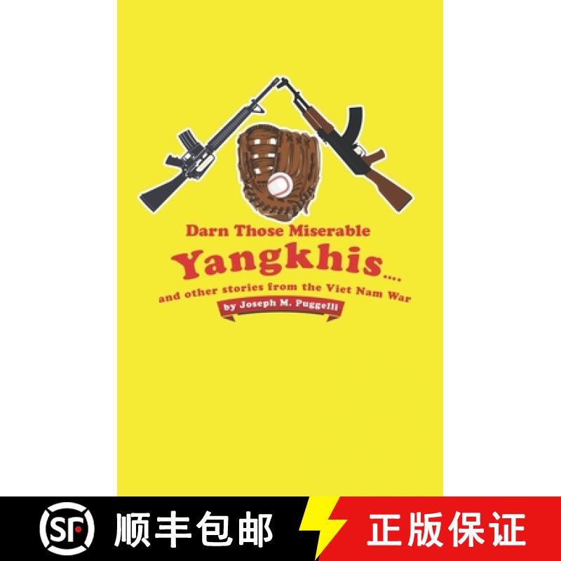 【3-4周达】Darn Those Miserable Yangkhis...: and other stories from the Viet Nam War [9781736546208]