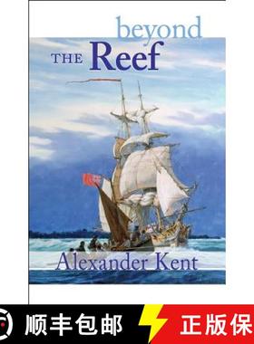 【3-4周达】Beyond the Reef: The Richard Bolitho Novels [9780935526820]