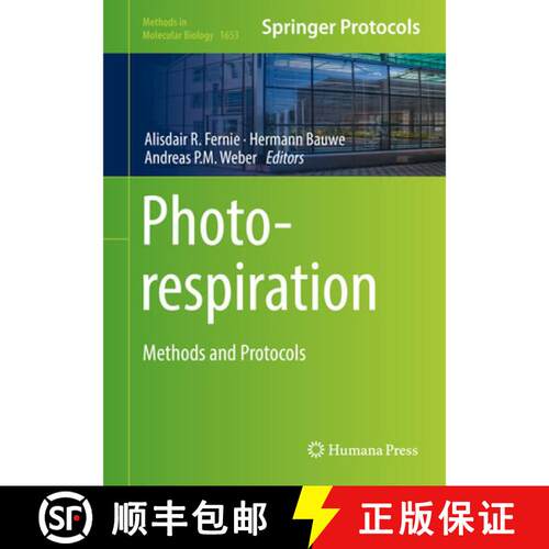 【3-4周达】精装 Photorespiration : Methods and Protocols (1st ed. 2017) [9781493972241]