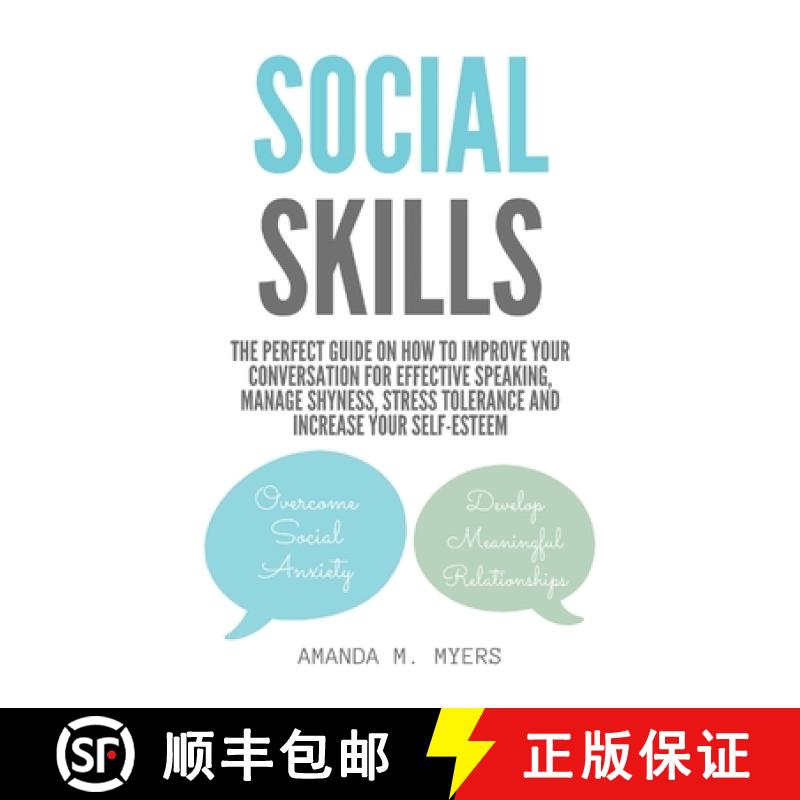 【3-4周达】Social Skills: The Perfect Guide on How to Improve Your Conversation for Effective Speakin... [9781951994051]