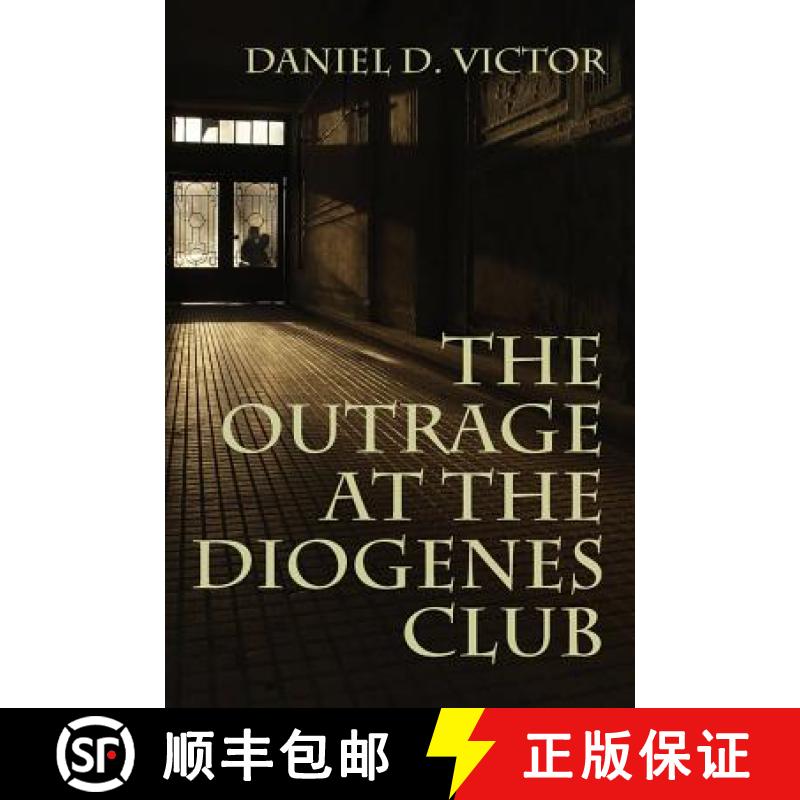 【2-3周达】The Outrage at the Diogenes Club (Sherlock Holmes and the American Literati Book 4) [9781780926780]