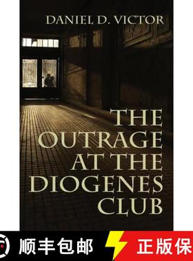 【3-4周达】The Outrage at the Diogenes Club (Sherlock Holmes and the American Literati Book 4) [9781780926780]