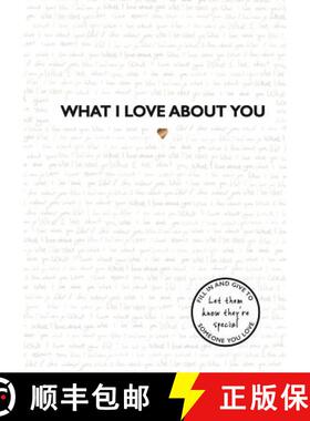 【3-4周达】What I Love About You: The bestselling TikTok phenomenon that everyone is gifting their lo... [9781787413726]