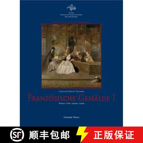 【3-4周达】精装 Französische Gemälde I: Watteau - Pater - Lancret - Lajoüe [9783050046525]