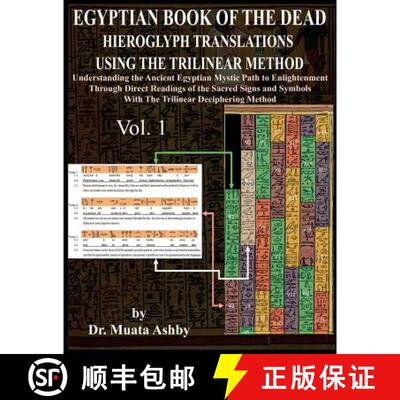 【3-4周达】Egyptian Book of the Dead Hieroglyph Translations Using the Trilinear Method: Understandin... [9781884564918]