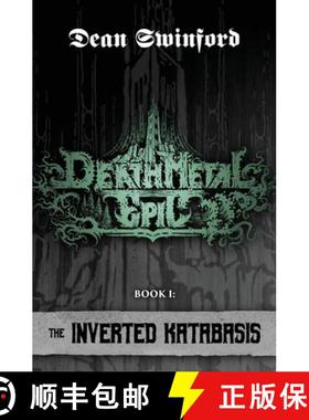 【3-4周达】Death Metal Epic (Book One: The Inverted Katabasis) [9780988348431]