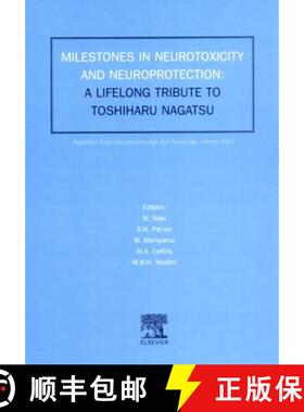 【3-4周达】Milestones in Neurotoxicity and Neuroprotection: A Tribute to Professor Toshiharu Nagatsu [9780444510365]