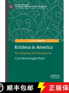 【3-4周达】Kristeva in America : Re-Imagining the Exceptional [9783030599140]