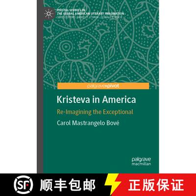 【3-4周达】Kristeva in America : Re-Imagining the Exceptional [9783030599140]