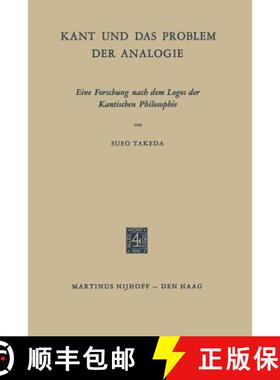 【3-4周达】Kant und das Problem der Analogie : Eine Forschung nach dem Logos der Kantischen Philosophie [9789401177474]