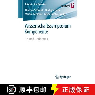 【3-4周达】Wissenschaftssymposium Komponente : Ur- und Umformen (1. Aufl. 2017) (1. Aufl. 2017) (1. A... [9783658184759]