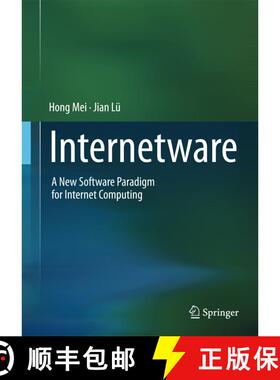 【3-4周达】Internetware : A New Software Paradigm for Internet Computing (1st ed. 2016) [9789811025457]