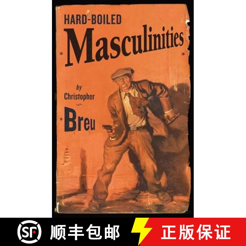 【3-4周达】Hard-Boiled Masculinities [9780816644346]