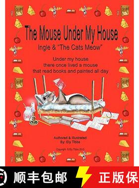 【3-4周达】The Mouse Under My House - Ingle & The Cats Meow [9780557394210]