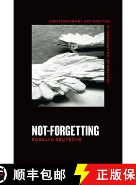 【3-4周达】Not-Forgetting: Contemporary Art and the Interrogation of Mastery [9780226819594]