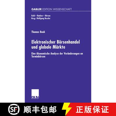 【3-4周达】Elektronischer Boersenhandel Und Globale Markte: Eine OEkonomische Analyse Der Veranderung... [9783824475476]