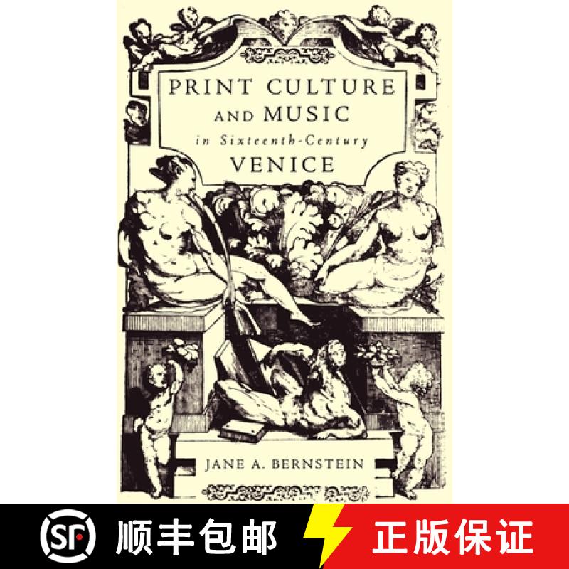 【2-3周达】Print Culture and Music in Sixteenth-Century Venice [9780195141085]