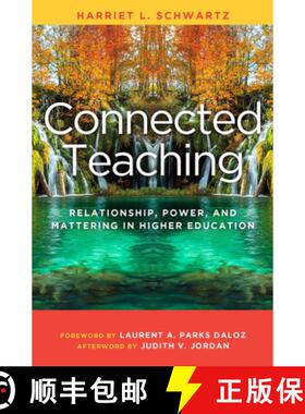 【3-4周达】Connected Teaching: Relationship, Power, and Mattering in Higher Education [9781620366370]