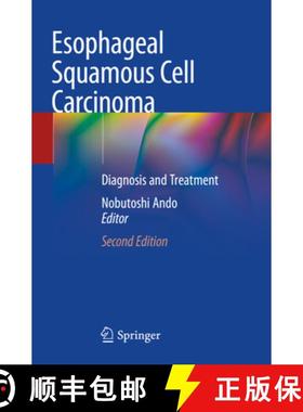 【3-4周达】Esophageal Squamous Cell Carcinoma: Diagnosis and Treatment [9789811541926]