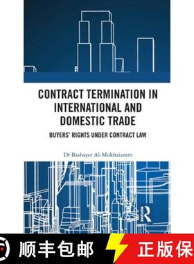 【3-4周达】Contract Termination in International and Domestic Trade: Buyers' Rights Under Contract Law [9781032714912]