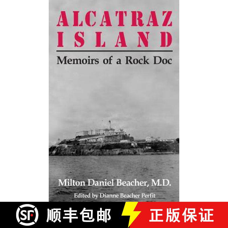 预订 Alcatraz Island: Memoirs of a Rock Doc [9780971033207]