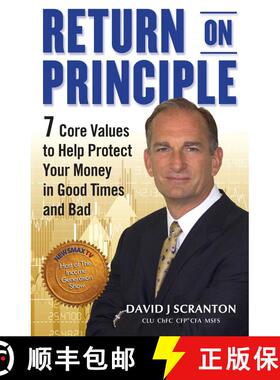 【3-4周达】Return on Principle: 7 Core Values to Help Protect Your Money in Good Times and Bad [9780997544107]