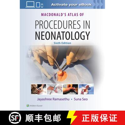 【3-4周达】精装 MacDonald's Atlas of Procedures in Neonatology [9781496394255]