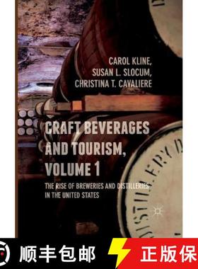 【3-4周达】Craft Beverages and Tourism, Volume 1 : The Rise of Breweries and Distilleries in the Unit... [9783319842561]