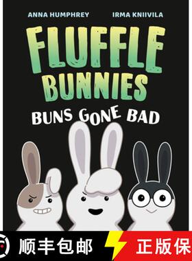 【3-4周达】Buns Gone Bad (Fluffle Bunnies, Book #1) [9781774881323]