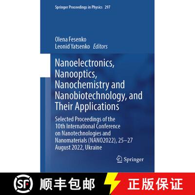 【3-4周达】Nanoelectronics, Nanooptics, Nanochemistry and Nanobiotechnology, and Their Applications: ... [9783031427077]
