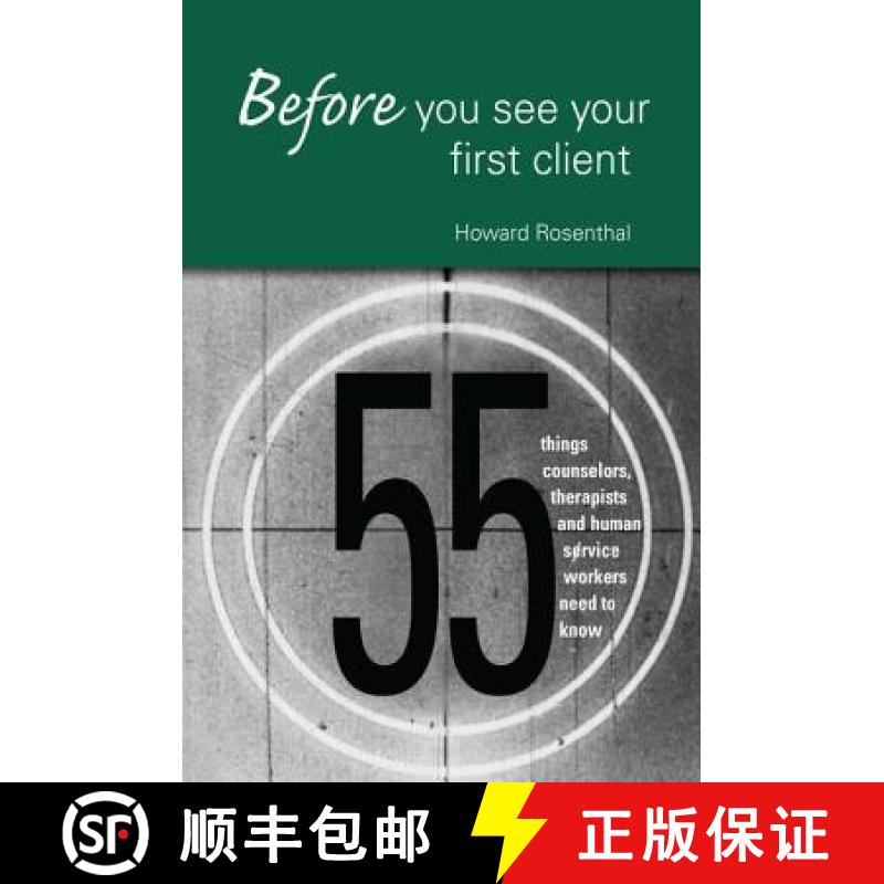 【3-4周达】Before You See Your First Client: 55 Things Counselors, Therapists and Human Service Worke... [9781138147669]