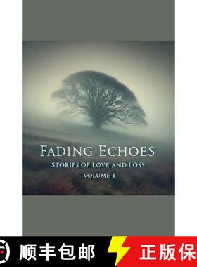 【3-4周达】Fading Echoes: Stories Of Love And Loss Volume 1 [9798223009047]
