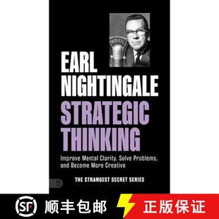【3-4周达】Earl Nightingale's Strategic Thinking: Improve Mental Clarity, Solve Problems, and Become ... [9781640955059]
