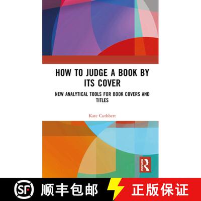 【3-4周达】精装 How to Judge a Book by its Cover: New Analytical Tools for the Book Covers and Titles [9781032992228]