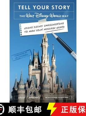 【3-4周达】Tell Your Story the Walt Disney World Way: Using Disney Imagineering to Make Your Message ... [9798896091929]