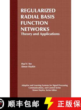 【3-4周达】Regularized Radial Basis Function Networks: Theory And Applications [Wiley电子电气工程] [9780471353492]