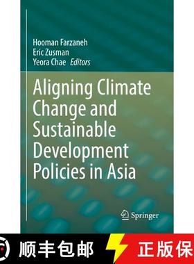 【3-4周达】Aligning Climate Change and Sustainable Development Policies in Asia [9789811601378]