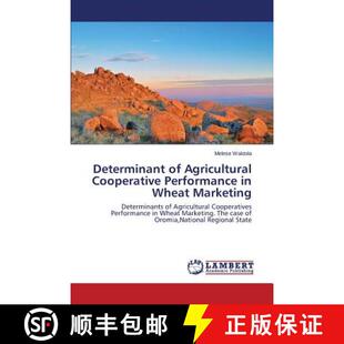 预订 Determinant of Agricultural Cooperative Performance in Wheat Marketing [9783659443015]