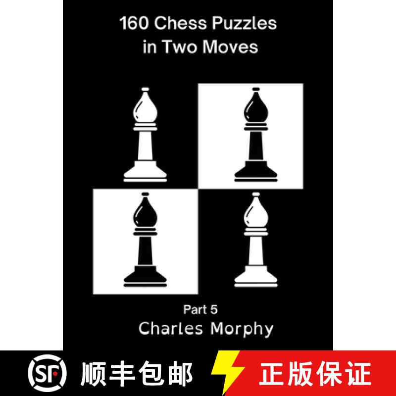 【3-4周达】160 Chess Puzzles in Two Moves, Part 5 [9798201056841]