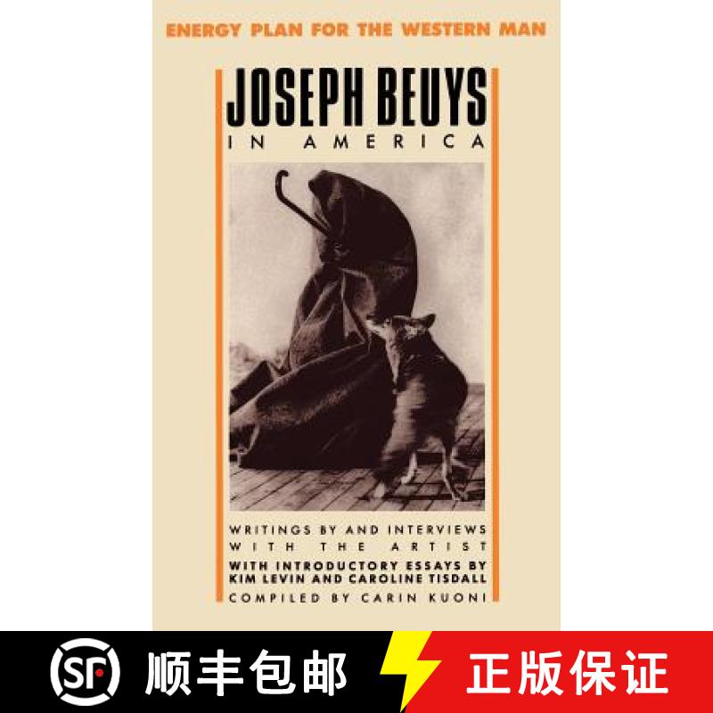 【3-4周达】Joseph Beuys in America: Energy Plan for the Western Man [9781568580074]