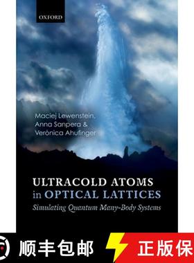 【3-4周达】Ultracold Atoms in Optical Lattices: Simulating Quantum Many-Body Systems [9780198785804]