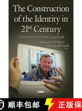 【3-4周达】The Construction of the Identity in 21st Century: A Festschrift for Jean Guichard EDITOR T... [9781634632188]