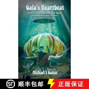 Rode Gaia The Series Riders Dolphins 9781948494694 2nd Edition Who Heartbeat the Part 预订 Girl Dolphin Two