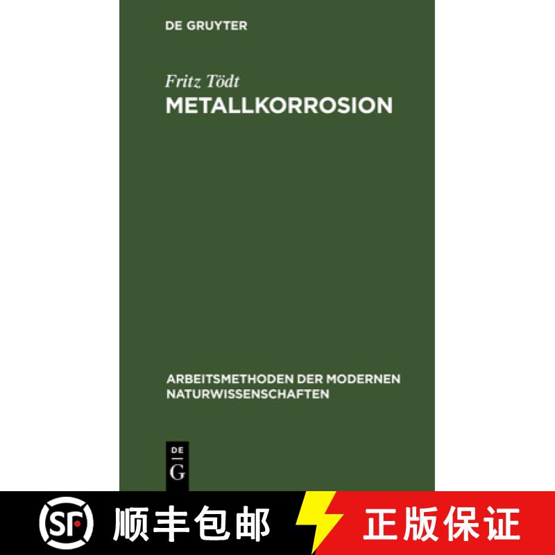 【3-4周达】Metallkorrosion: Allgemeines, Messung Und Verhütung [9783111258096]