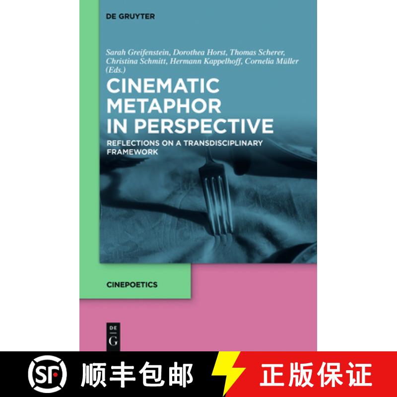 【3-4周达】Cinematic Metaphor in Perspective: Reflections on a Transdisciplinary Framework [9783110709100]